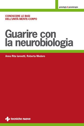 Immagine copertina Guarire con la neurobiologia