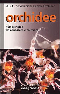 Immagine copertina Orchidee - 160 orchidee da conoscere e coltivare