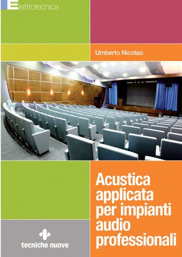 Immagine copertina Acustica applicata per impianti audio professionali