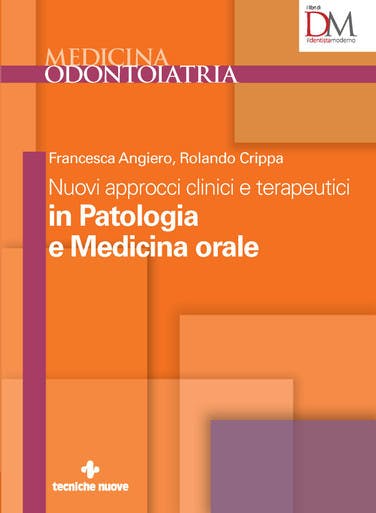 Immagine copertina Nuovi approcci clinici e terapeutici in Patologia e Medicina orale