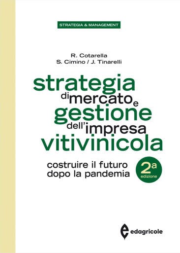 Immagine copertina Strategia di mercato e gestione dell'impresa vitivinicola
