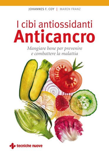 Immagine 2 copertina Le 8 regole Anticancro + I cibi antiossidanti Anticancro