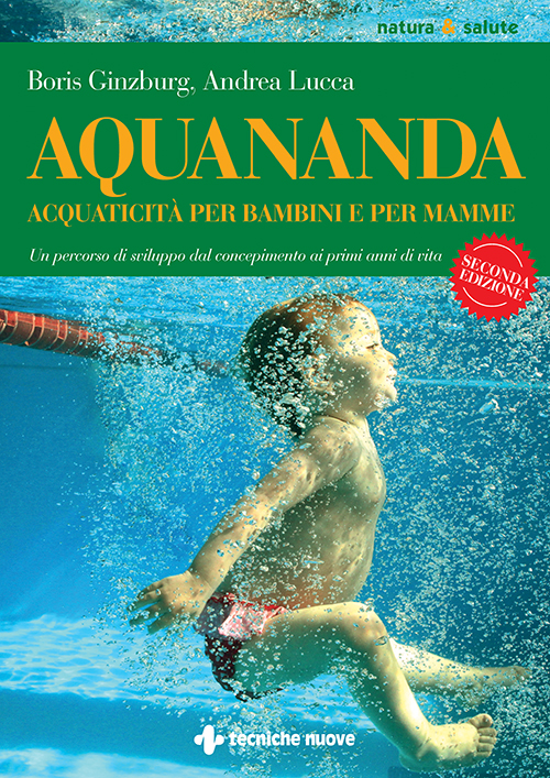 Tecniche Nuove - Aquananda – Acquaticità per bambini e per mamme