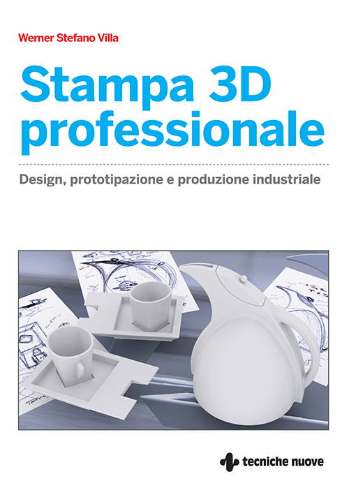 Tecniche Nuove - Stampa 3D professionale