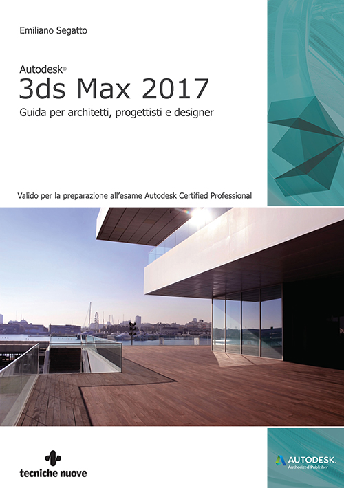Tecniche Nuove - Autodesk 3ds Max 2017