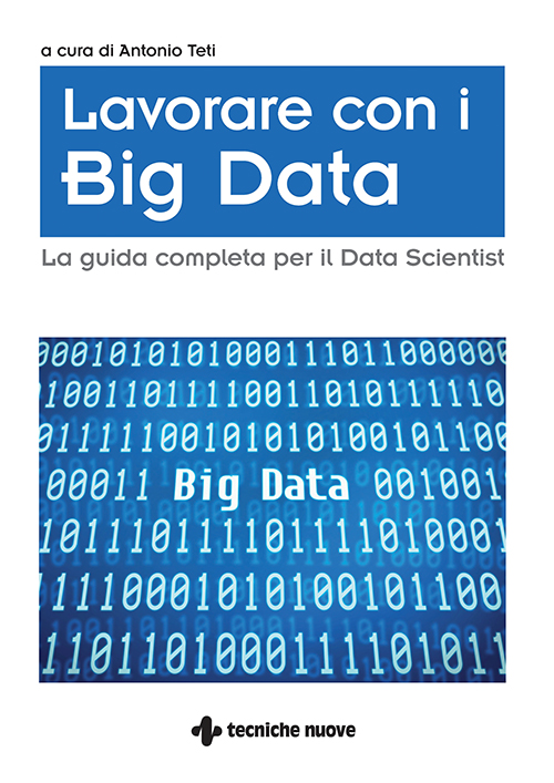 Tecniche Nuove - Lavorare con i Big Data