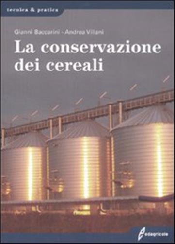 Tecniche Nuove - La conservazione dei cereali